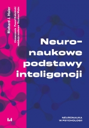 Neuronaukowe podstawy inteligencji - Richard J. Haier