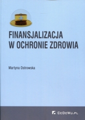 Finansjalizacja w ochronie zdrowia - Ostrowska Martyna