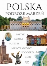Polska podróże marzeń Dariusz Jędrzejewski