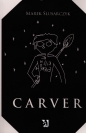 Carver - Marek Ślusarczyk