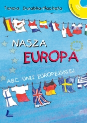 Nasza Europa ABC Unii Europejskiej + CD