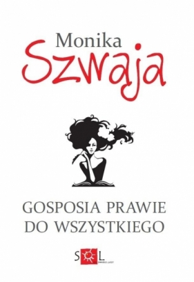 Gosposia prawie do wszystkiego BR (dodruk) - Monika Szwaja