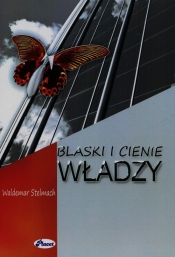 Blaski i cienie władzy - Stelmach Waldemar