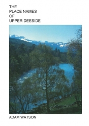 The Place Names of Upper Deeside