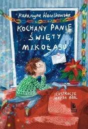 Kochany Panie Święty Mikołaju - Katarzyna Wasilkowska