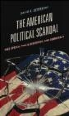 The American Political Scandal David Dewberry