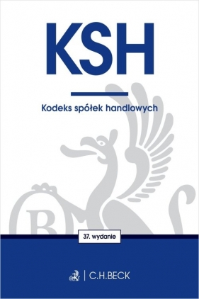 KSH. Kodeks spółek handlowych - Opracowanie zbiorowe