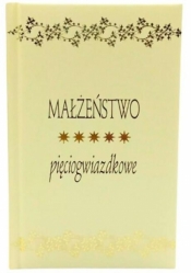 Małżeństwo pięciogwiazdkowe - Opracowanie zbiorowe