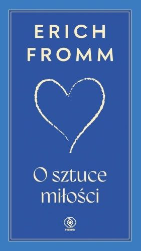 O sztuce miłości - Erich Fromm