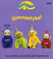 Teletubisie Gimnastyka - <br />