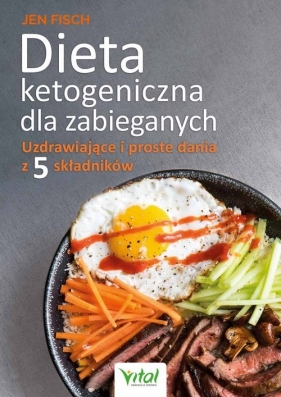 Dieta ketogeniczna dla zabieganych - Jen Fisch