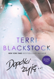 Dopóki żyję - Blackstock Terri