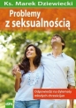 Problemy z seksualnością - Marek Dziewiecki