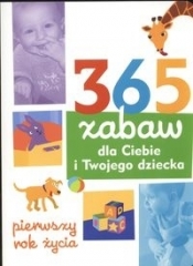 365 zabaw dla Ciebie i Twojego dziecka