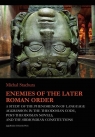 Enemies of the Later Roman Order