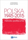 POLSKA 1945-2015 HISTORIA POLITYCZNA