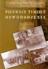 Pierwszy tydzień oswobodzenia Eugeniusz Leopold Ćwięczek