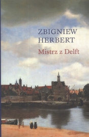 Mistrz z Delft (Uszkodzona okładka) - Zbigniew Herbert