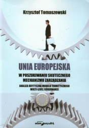 Unia Europejska w poszukiwaniu skutecznego mechanizmu zarządzania