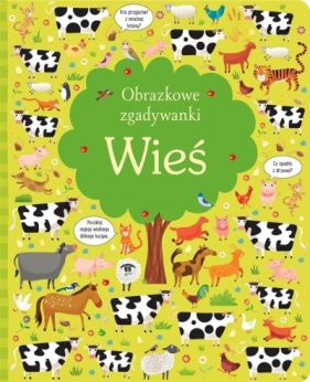Obrazkowe zgadywanki. Wieś - Lucas Gareth, Kirsteen Robson