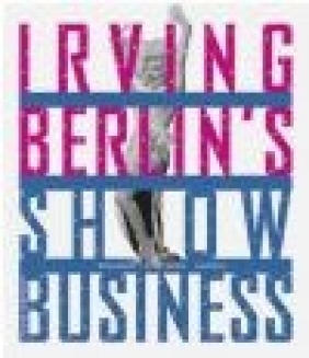 Irving Berlin's Show Business David Leopold, D Leopold