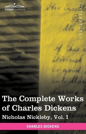 The Complete Works of Charles Dickens (in 30 Volumes, Illustrated) - Charles Dickens