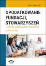 Opodatkowanie fundacji stowarzyszeń Rafał Nawrocki