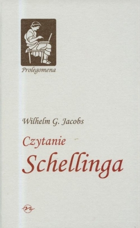 Czytanie Schellinga - Jacobs Wilhelm