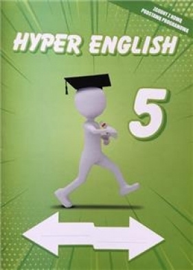 HYPER ENGLISH klasa 5 - ćwiczenie edukacyjne z naklejkami Zeszyt idealny do zdalnego nauczania - Opracowanie zbiorowe