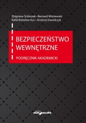 Bezpieczeństwo wewnętrzne. Podręcznik akademicki - Bernard Wiśniewski