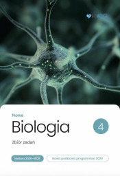 Biologia LO Nowa Zbiór zadań. Matura 2026-2028 T.4 - Justyna Powałka, Krzysztof Brom