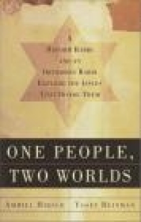 One People Two Worlds Orthodox Rabbi Ammiel Hirsch, Yosef Reinman