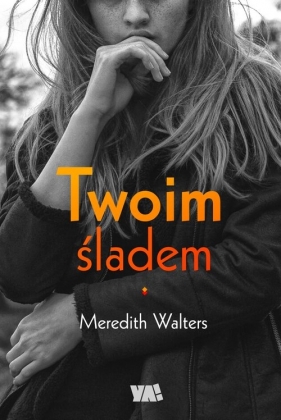 Twoim śladem - A. Meredith Walters