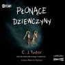 Płonące dziewczyny
	 (Audiobook) C.J. Tudor