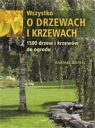 Wszystko o drzewach i krzewach 1500 drzew i krzewów do ogrodu Bartels Andreas