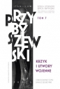 Krzyk i utwory wojenne. Dzieła literackie. Edycja krytyczna. Tom 7 - Stanisław M. Przybyszewski
