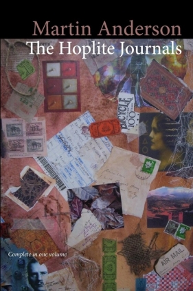 The Hoplite Journals (Complete in One Volume) - Anderson Martin