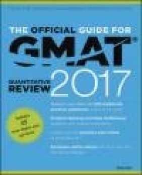 The Official Guide for GMAT Quantitative Review 2017 with Online Question Bank Graduate Management Admission Council (GMAC)
