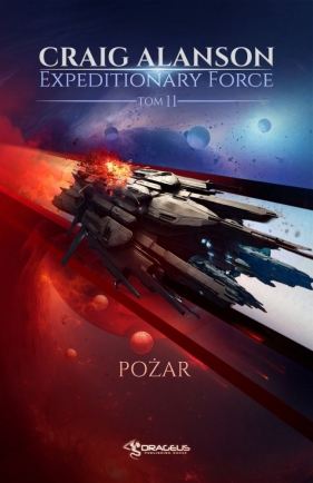 Pożar. Seria Expeditionary Force. Tom 11 - Craig Alanson