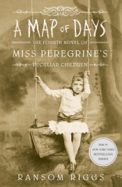 A Map of Days - Ransom Riggs