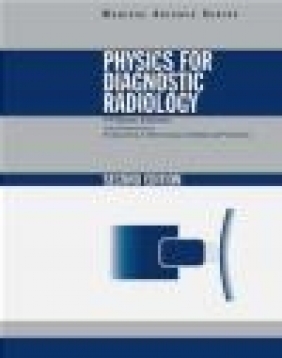 Physics for Diagnostic Radiology Brian Heaton, Philip Palin Dendy