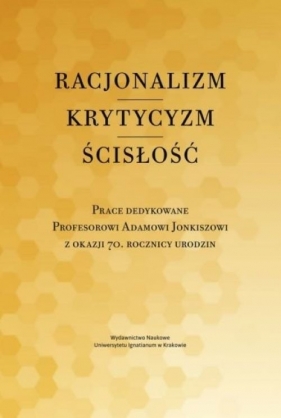 Racjonalizm Krytycyzm Ścisłość - Duchliński Piotr, Mazur S. Piotr, Poznański Jacek