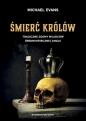 Śmierć królów. Tragiczne zgony władców średniowiecznej Anglii - Michael Evans