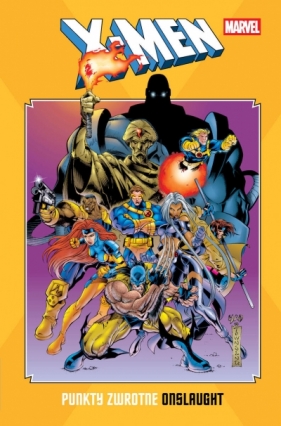 X-Men. Punkty zwrotne. Onslaught - Mark Waid, Tom Defalco, Larry Hama, Jeph Loeb, Warren Ellis