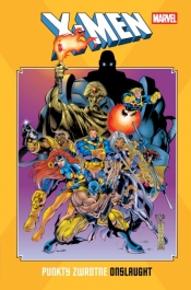 X-Men. Punkty zwrotne. Onslaught - Mark Waid, Tom Defalco, Larry Hama, Jeph Loeb, Warren Ellis