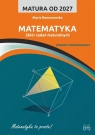 Matura od 2027 Matematyka zbiór zadań ZP Maria Romanowska