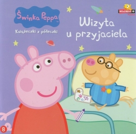 Świnka Peppa Książeczki z półeczki 8 Wizyta u przyjaciela