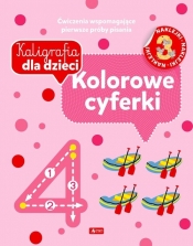 Kaligrafia dla dzieci. Kolorowe cyferki (Uszkodzona okładka)