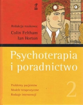 Psychoterapia i poradnictwo Tom 2 - Feltham Colin, Horton Ian
