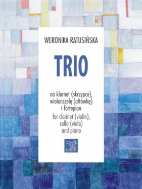 Trio na klarnet, wiolonczelę i fortepain - Ratusińska Weronika 